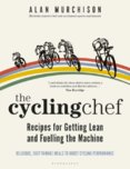 The Cycling Chef Lose Weight and Boost Performance