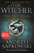 The Last Wish : Introducing the Witcher