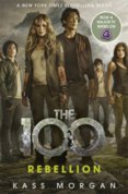 Rebellion : The 100 Book Four