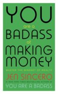You Are a Badass at Making Money