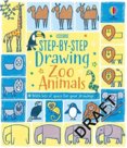 Step-by-Step Drawing Zoo Animals