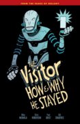 Visitor How and Why He Stayed