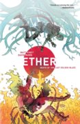 Ether Volume 1 Death of the Last Golden Blaze