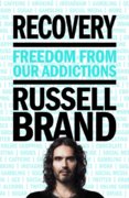 Recovery : Freedom From Our Addictions