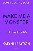 Make Me a Monster