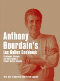 Anthony Bourdains Les Halles Cookbook