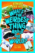 Whats the Weirdest Thing About the World