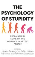 The Psychology of Stupidity