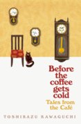 Tales from the Cafe : Before the Coffee Gets Cold