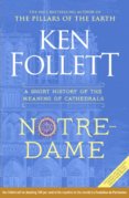 Notre-Dame: A Short History of the Meaning of Cathedrals