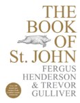 The Book of St John : Over 100 brand new recipes from Londons iconic restaurant