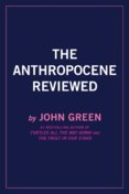 The Anthropocene Reviewed