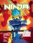 Ninja: The Most Dangerous Game: A Graphic Novel