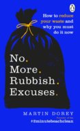No More Rubbish Excuses!