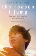 The Reason I Jump: one boys voice from the silence of autism
