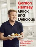 Gordon Ramsay Quick & Delicious