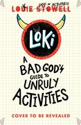 Loki: A Bad Gods Guide to Unruly Activities