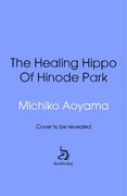 The Healing Hippo Of Hinode Park