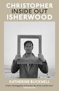 Christopher Isherwood Inside Out