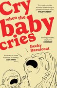 Cry When the Baby Cries