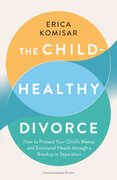 The Child-Healthy Divorce