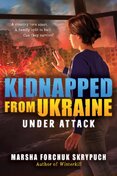 Under Attack (Kidnapped from Ukraine 1)