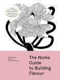 The Noma Guide to Building Flavour