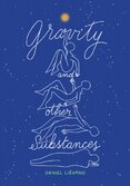Gravity and Other Substances