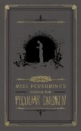 Miss Peregrines Peculiar Journal