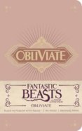 Fantastic Beasts And Where To Find Them: Obliviate Notebook