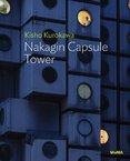 Kisho Kurokawa: Nakagin Capsule Tower