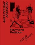 Nervous Breakdown: Raymond Pettibon, Album Covers