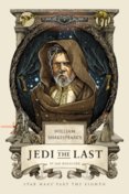 Williams Shakespeares Jedi the Last : Star Wars Part the Eight