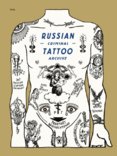 Russian Criminal Tattoo Archive