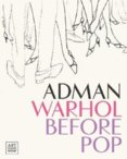 ADMAN Warhol before pop