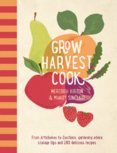 Grow Harvest Cook