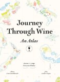 Journey Through Wine: An Atlas