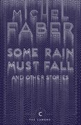 Some Rain Must Fall and Other Stories