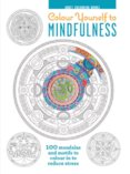 Adult Colouring Books: Colour Yourself to Mindfulness