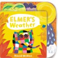 Elmers Weather: Tabbed Board Book