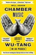 Chamber Music About the Wu Tang in 36 Pieces