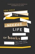 The Secret Life of Books: Why They Mean More Than Words