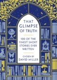 That Glimpse Of Truth: Best Short Stories