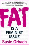 Fat Is A Feminist Issue