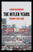 The Hitler Years Triumph 1933-1939