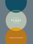 Hygge: The Danish art of living well