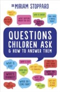 Questions Children Ask and How to Answer Them