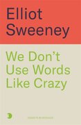 We Don't Use Words Like 'Crazy'