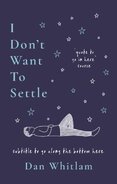 I Don't Want To Settle