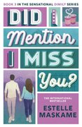 Did I Mention I Miss You? (The DIMILY Series)
